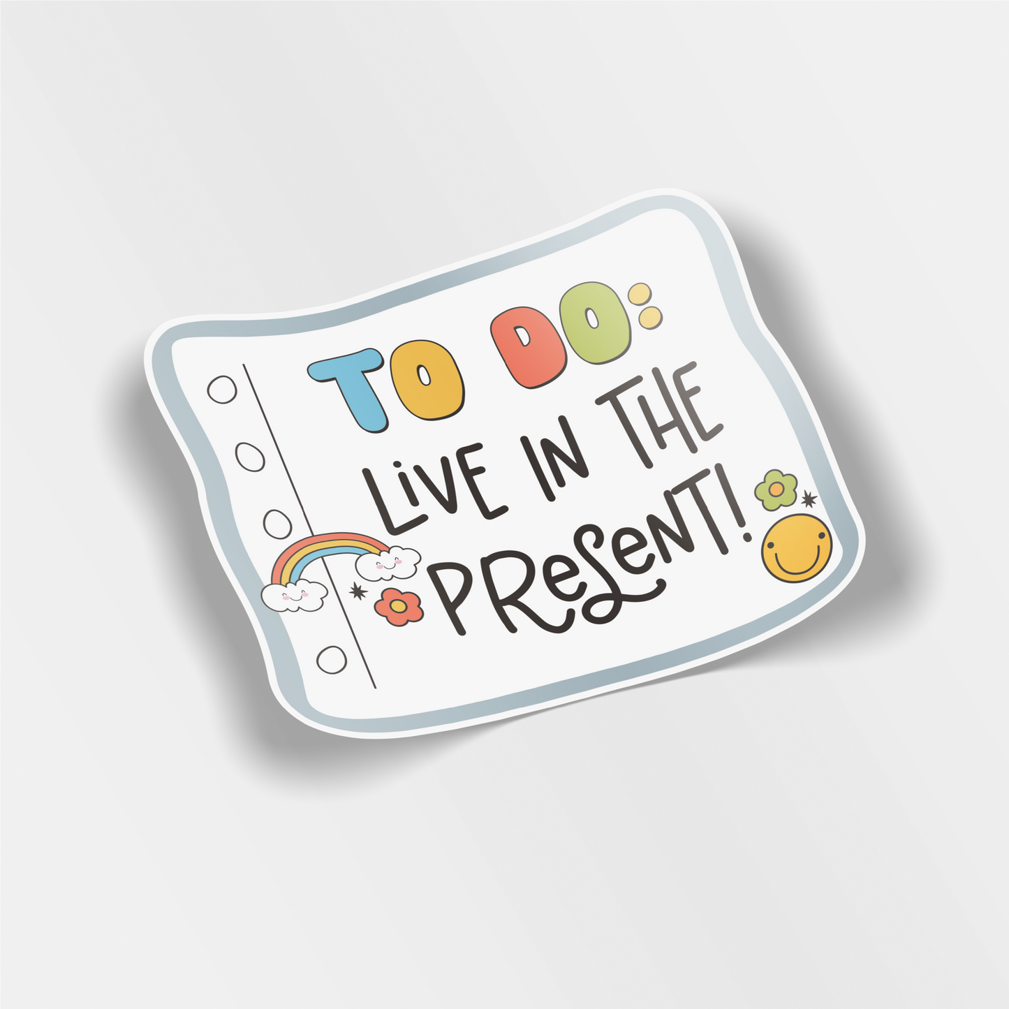 to do live in the present vinyl sticker