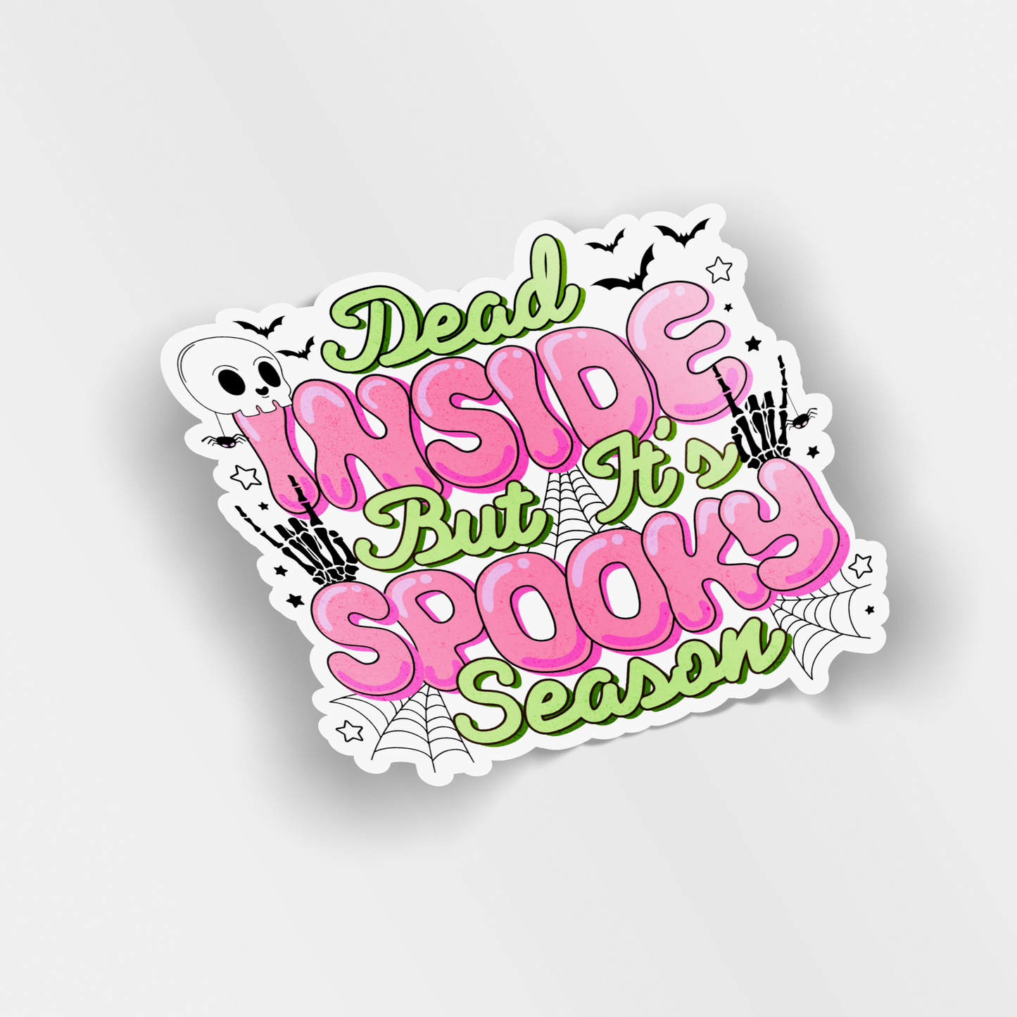 dead inside but it's spooky season vinyl sticker