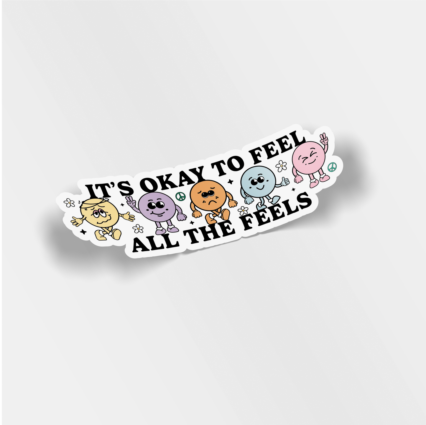 its okay to feel all the feels vinyl sticker