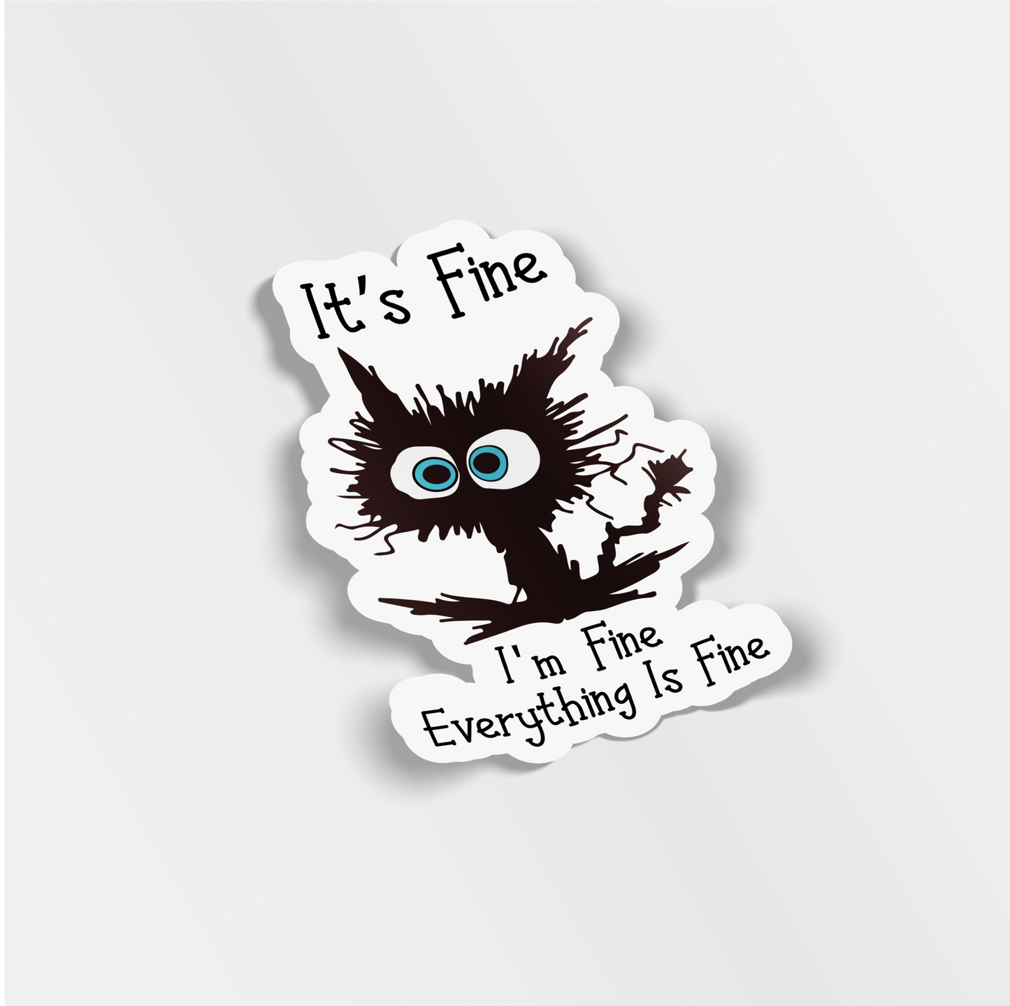 it's fine i'm fine everything is fine vinyl sticker