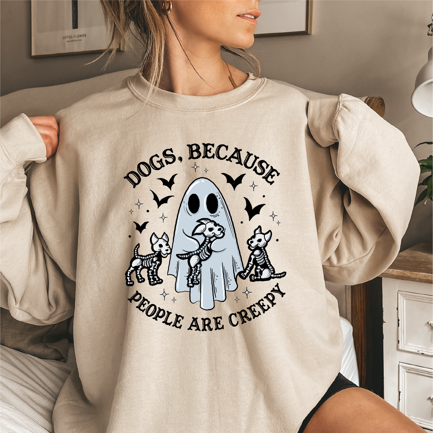 dogs because people are creepy crewneck