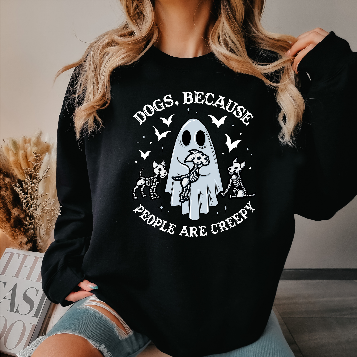 dogs because people are creepy crewneck