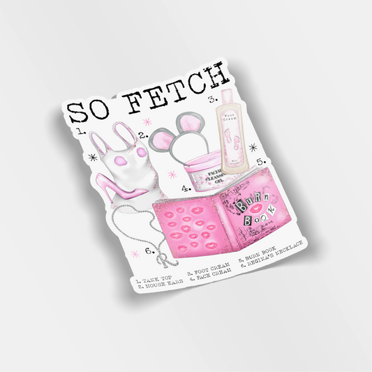 so fetch vinyl sticker