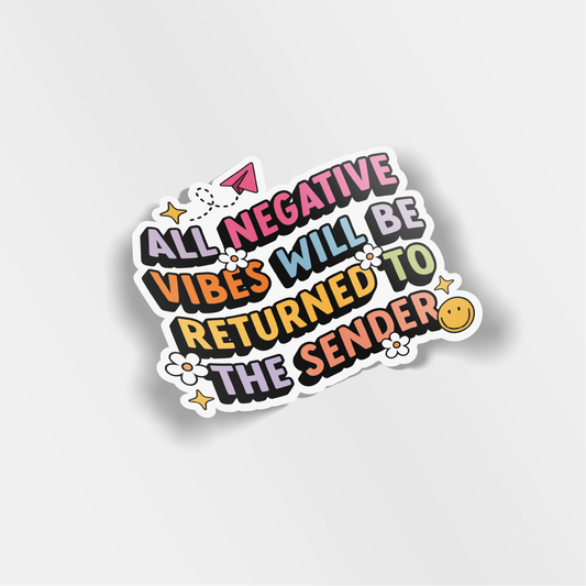 negative vibes returned to sender vinyl sticker