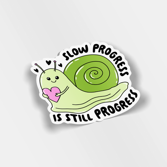 slow progress is still progress vinyl sticker