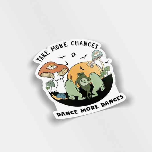 take more chances vinyl sticker