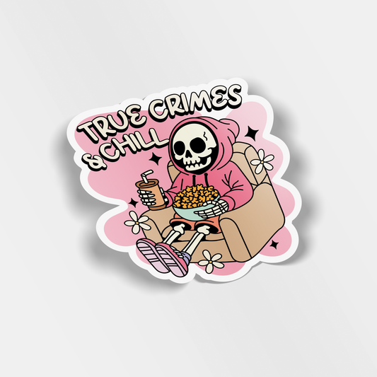 true crimes & chill vinyl sticker