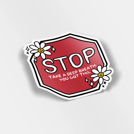 stop take a deep breath vinyl sticker