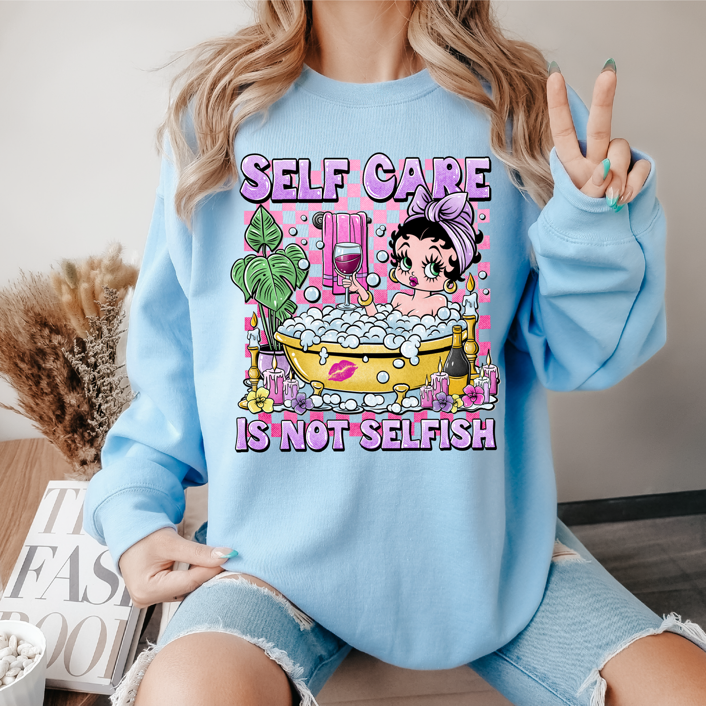 self care is not selfish crewneck