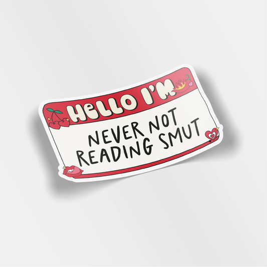 never not reading smut vinyl sticker